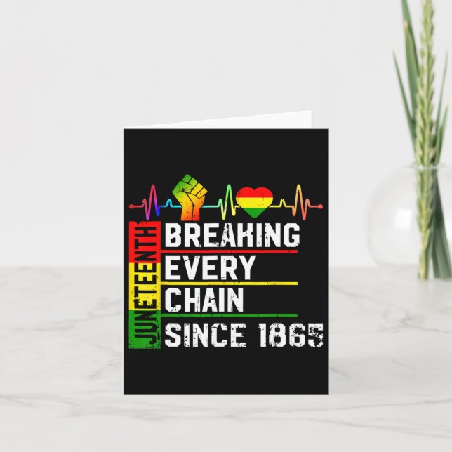 Juneteenth Breaking Every Chain Since 1865 Black H Card (Front)