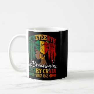 Juneteenth Breaking Every Chain Since 1865 Black W Coffee Mug
