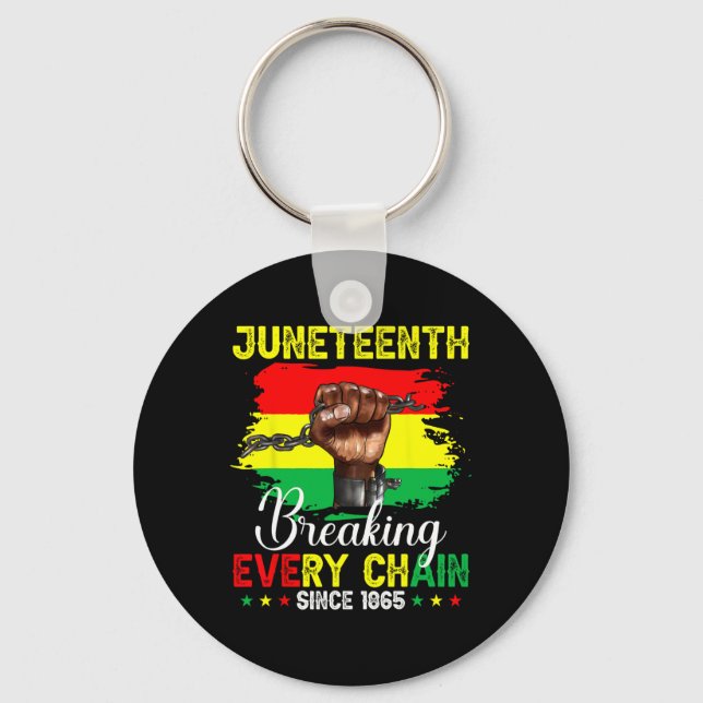 Juneteenth Breaking Every Chain Since 1865 Freedom Key Ring (Front)