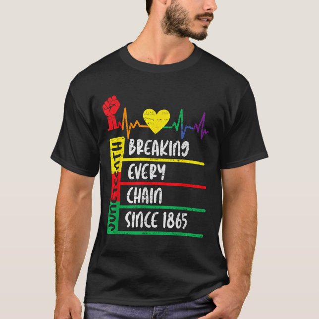 Juneteenth Breaking Every Chain Since 1865 Freedom T-Shirt (Front)