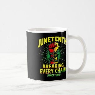 Juneteenth Breaking Every Chain Since 1865 Freeish Coffee Mug