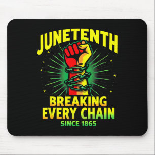 Juneteenth Breaking Every Chain Since 1865 Freeish Mouse Pad