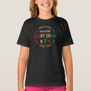 Juneteenth Breaking Every Chain T-Shirt