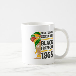 Juneteenth Celebrate Black Freedom 1865 African Ci Coffee Mug