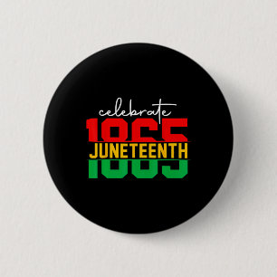 Juneteenth Celebrate Black Freedom 1865 History Mo 6 Cm Round Badge