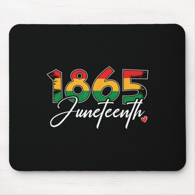 Juneteenth Celebrate Black Freedom 1865 Juneteenth Mouse Pad (Front)