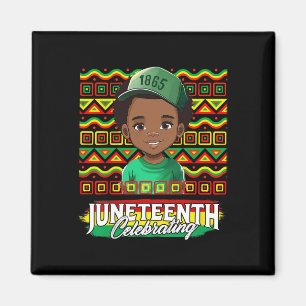 Juneteenth Celebrate Black Freedom Day Black Boy T Magnet