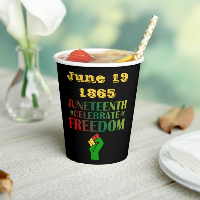 Juneteenth Celebrate Freedom Solidarity 1865 Paper Cups (Insitu)