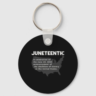 Juneteenth Celebrates Freedom Black African Americ Key Ring