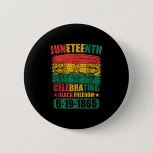 Juneteenth Celebrating Black Freedom 1865 African 6 Cm Round Badge