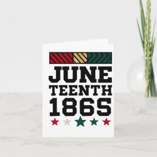 Juneteenth Celebrating Black Freedom 1865 African Card