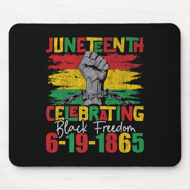 Juneteenth Celebrating Black Freedom 1865 African  Mouse Pad (Front)