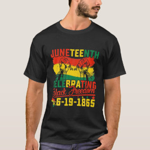 Juneteenth Celebrating Black Freedom 1865 African T-Shirt