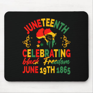 Juneteenth Celebrating Black Freedom 1865 For Men Mouse Pad