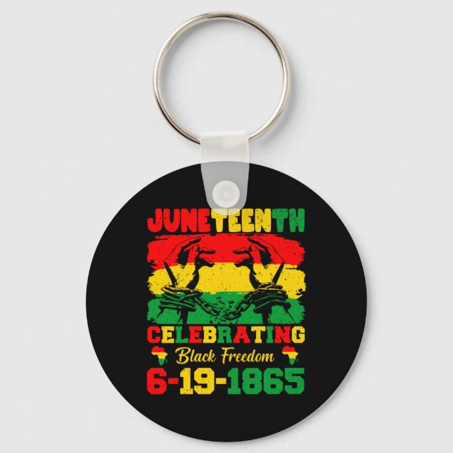 juneteenth celebrating black freedom 6 19 1865 key ring (Front)