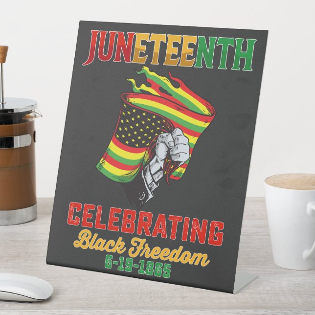 Juneteenth Celebrating Black Freedom 6 19 1865 Pedestal Sign (In SItu)