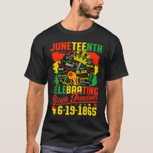 Juneteenth Celebrating Black Freedom Women African T-Shirt