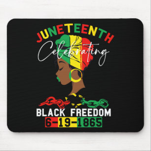 Juneteenth Celebrating Black Freedom Womens June 1 Mouse Pad