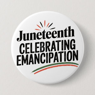 Juneteenth Celebrating Emancipation freedom design 7.5 Cm Round Badge