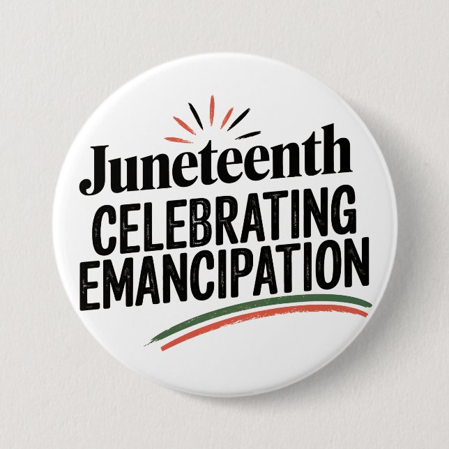 Juneteenth Celebrating Emancipation freedom design 7.5 Cm Round Badge (Front)