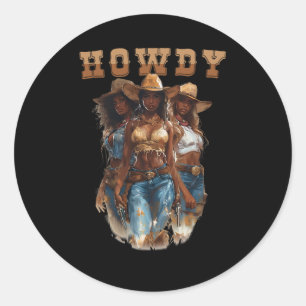 Juneteenth Cowgirl Western Rodeo Melanin History T Classic Round Sticker