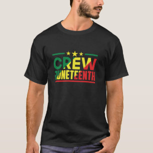 Juneteenth Crew American Africa 1865 Black Us Usa T-Shirt