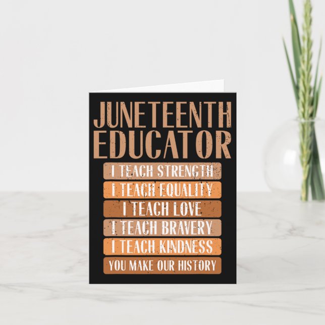 Juneteenth Educator I Teach Strength Equality Love Card (Front)