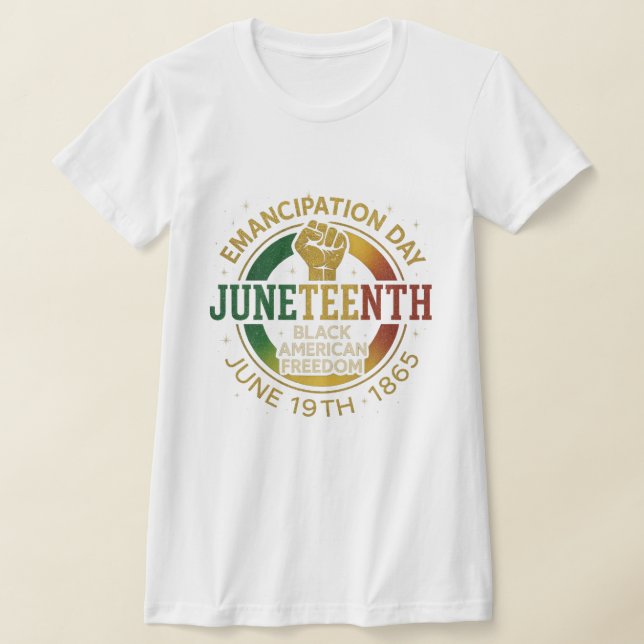 Juneteenth Emancipation Day Black American Freedom T-Shirt (Laydown)