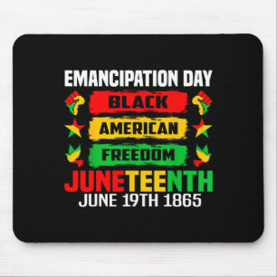 Juneteenth emancipation day black june 19th 1865 mouse pad