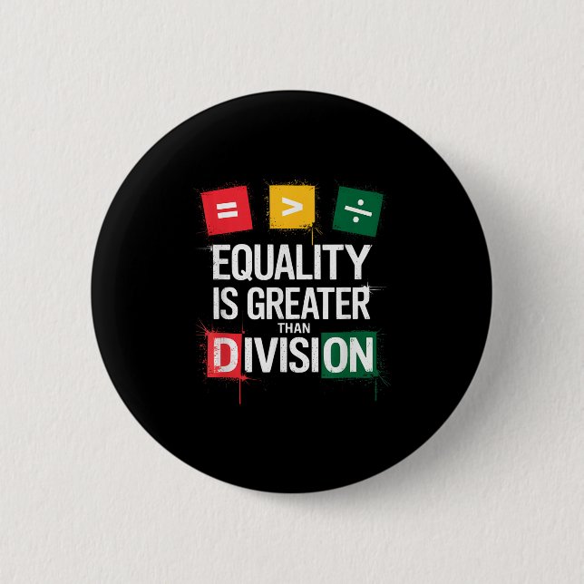 Juneteenth Equality Is Greater Than Division Afro  6 Cm Round Badge (Front)