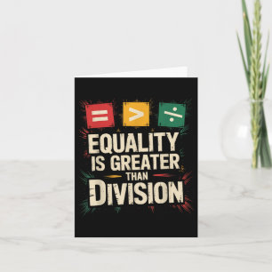 Juneteenth Equality Is Greater Than Division Afro Card