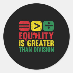 Juneteenth Equality Is Greater Than Division Afro Classic Round Sticker