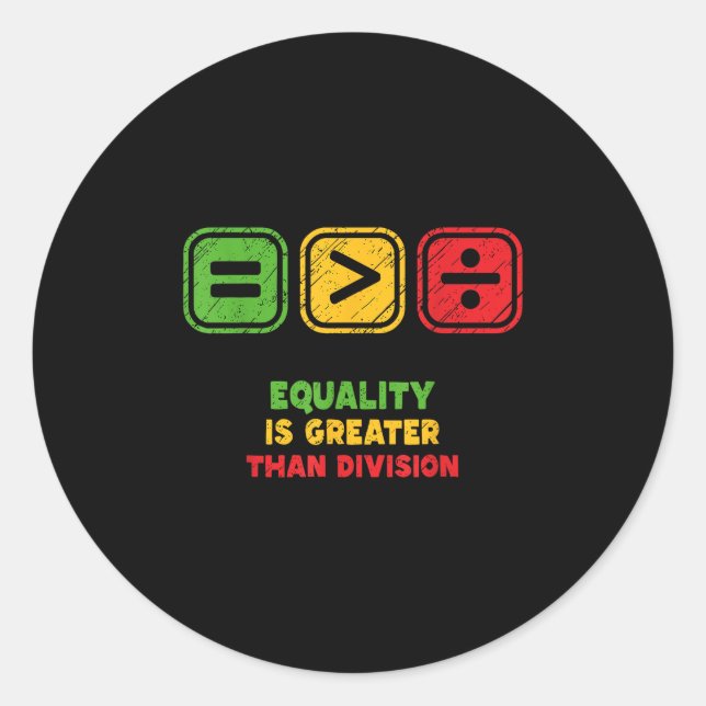 Juneteenth Equality Is Greater Than Division Afro  Classic Round Sticker (Front)