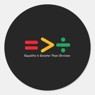 Juneteenth Equality Is Greater Than Division Afro Classic Round Sticker