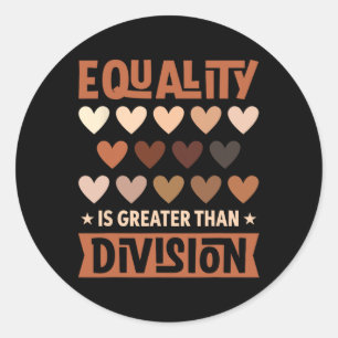 Juneteenth Equality Is Greater Than Division Afro Classic Round Sticker
