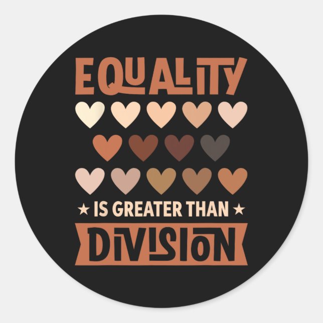 Juneteenth Equality Is Greater Than Division Afro  Classic Round Sticker (Front)