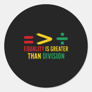 Juneteenth Equality Is Greater Than Division Afro Classic Round Sticker