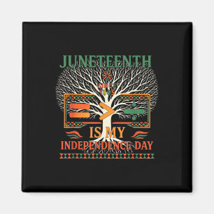 Juneteenth Equality Juneteenth Is My Independence Magnet