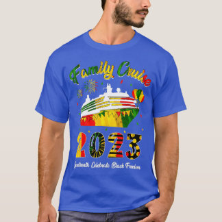 Juneteenth Family Cruise 2023  T-Shirt