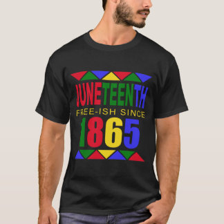 Juneteenth Free-ish shirt (colorful)