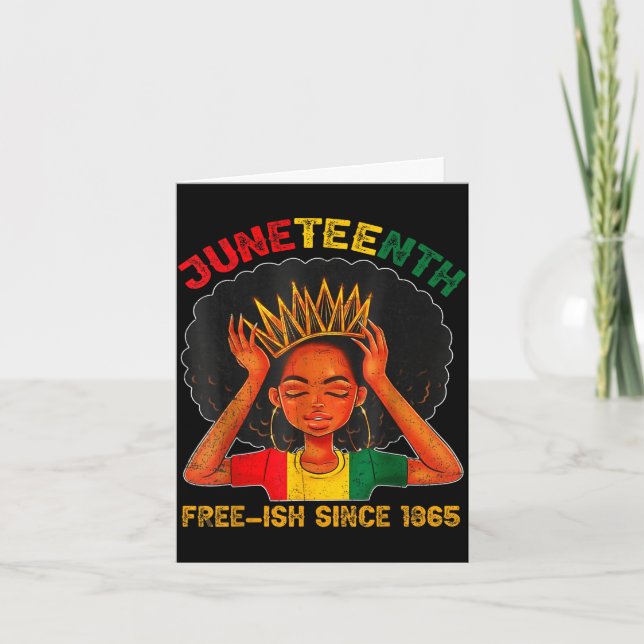 Juneteenth free-ish since 1865 black pride card (Front)