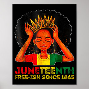 Juneteenth free-ish since 1865 black pride women poster