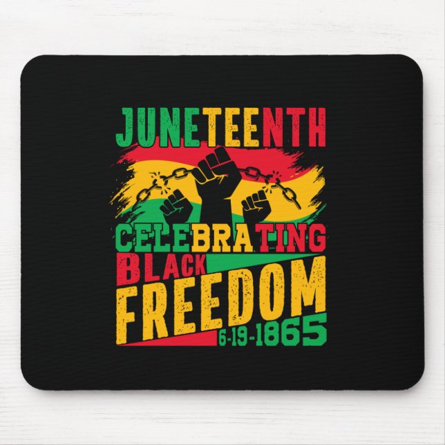 Juneteenth Freedom 1865 Black History  Mouse Pad (Front)