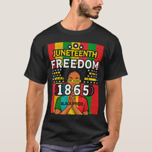 Juneteenth freedom 1865 black pride june 19 T-Shirt