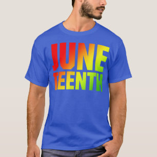 Juneteenth Freedom American African June Black His T-Shirt