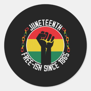 Juneteenth Freedom Breaking Every Chain Since 1865 Classic Round Sticker