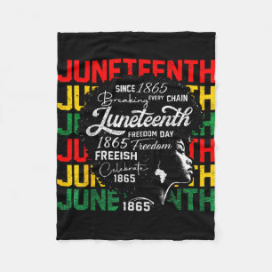 Juneteenth freedom day 1865 breaking every chain fleece blanket