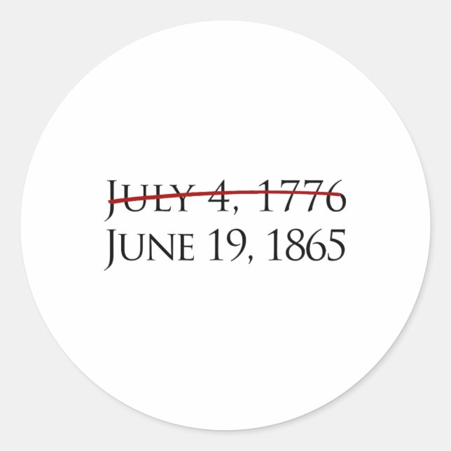 Juneteenth Freedom Day June 19  Classic Round Sticker (Front)