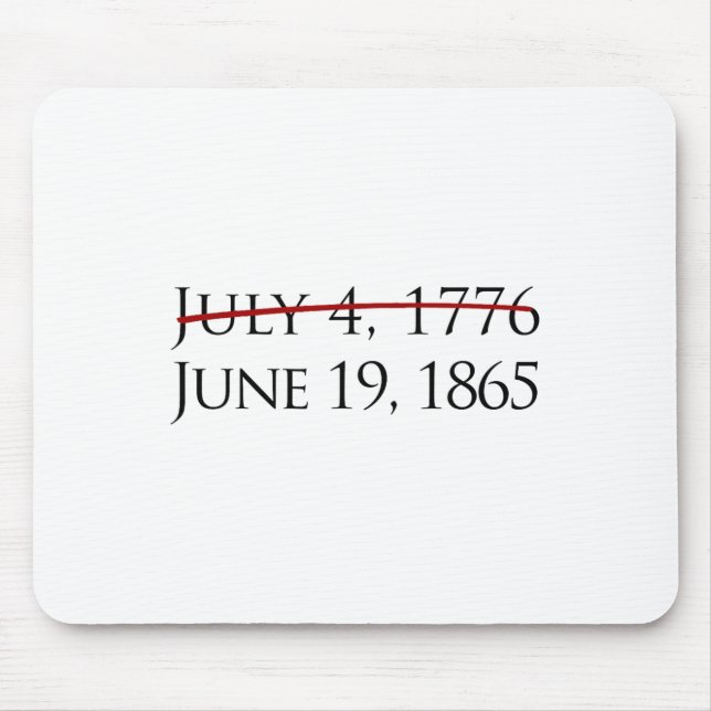 Juneteenth Freedom Day June 19  Mouse Pad (Front)