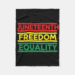 Juneteenth Freedom Equality Black History Month Fleece Blanket